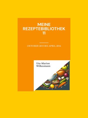 cover image of Meine Rezeptebibliothek 11